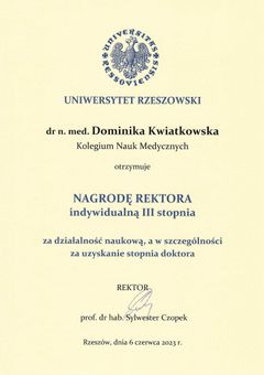 Nagroda Rektora Uniwersytetu Rzeszowskiego indywidualna III stopnia za działalność naukową i uzyskanie stopnia doktora — dr Dominika Kwiatkowska