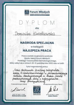 Dyplom Nagrody Specjalnej w kategorii Najlepsza Praca — Forum Młodych Polskiego Towarzystwa Dermatologicznego 2022 — dr Dominika Kwiatkowska