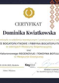 Certyfikat szkolenia z osocza bogatopłytkowego, fibryny, kwasu hialuronowego REGENOVUE i toksyny botulinowej — KeyMed — dr Dominika Kwiatkowska